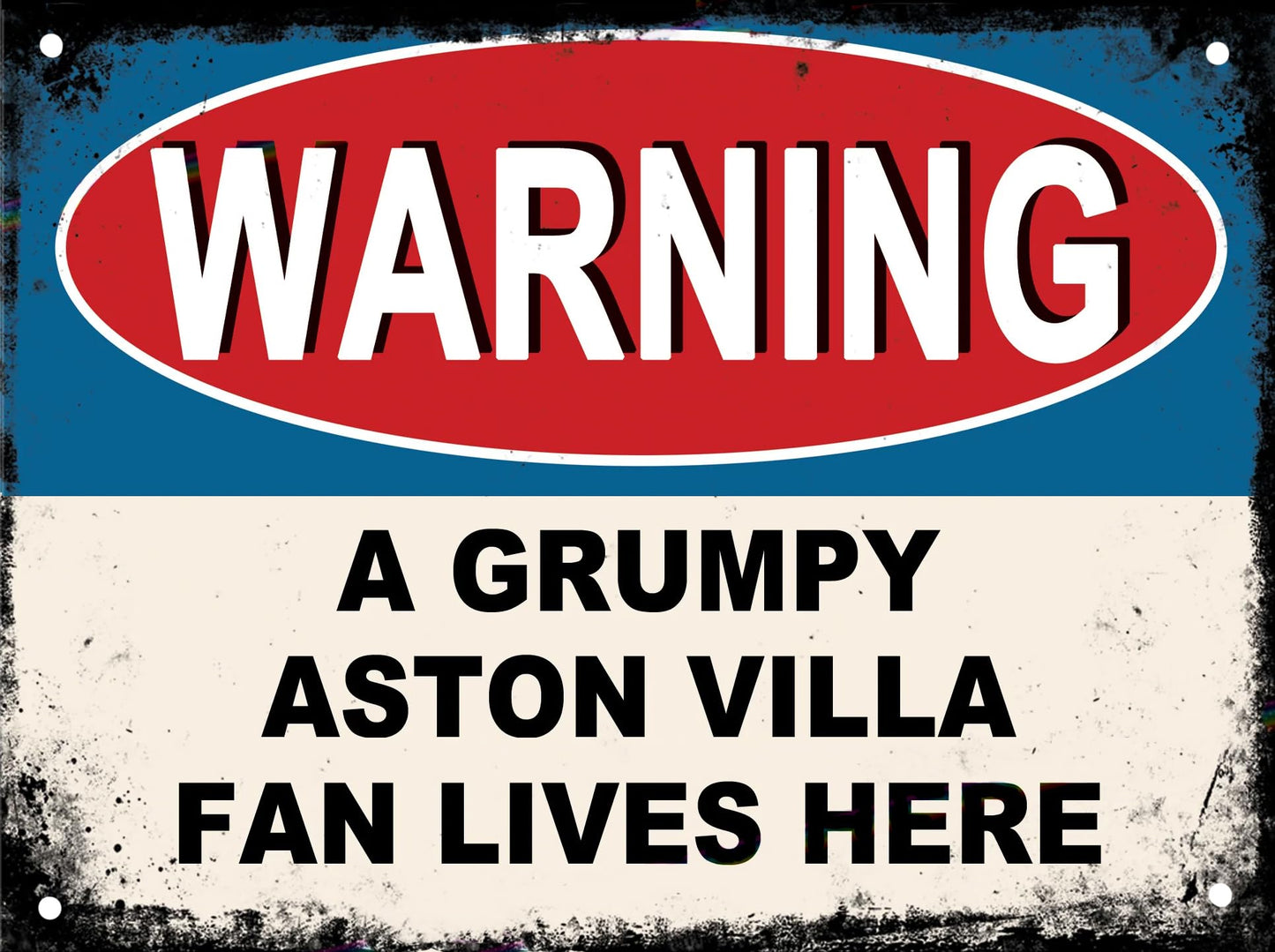 Warning – A Grumpy Aston Villa Fan Lives Here | Metal Pub Sign 20cm x 15cm